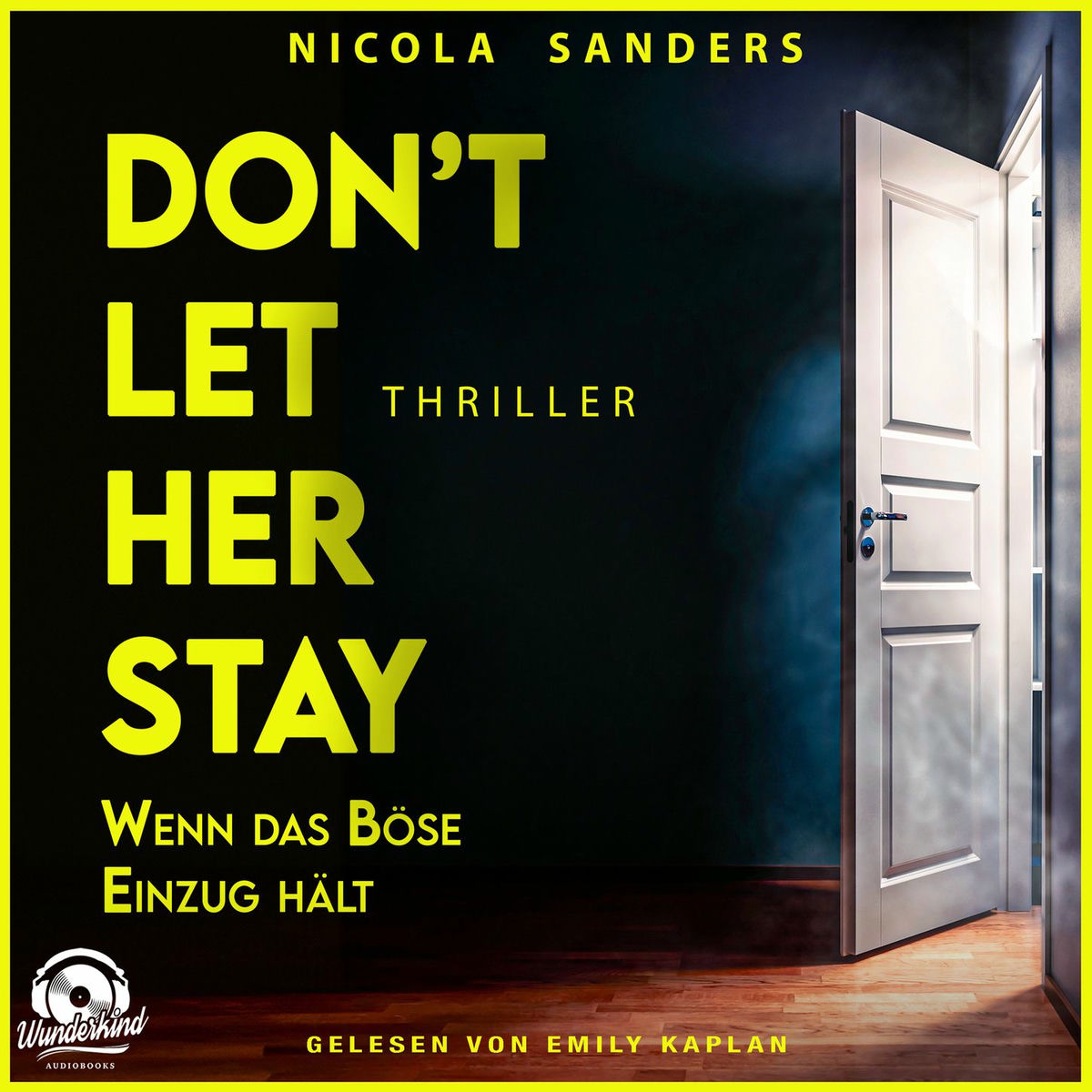 Album cover of Kapitel 1 - Don't Let Her Stay - Wenn das Böse Einzug hält