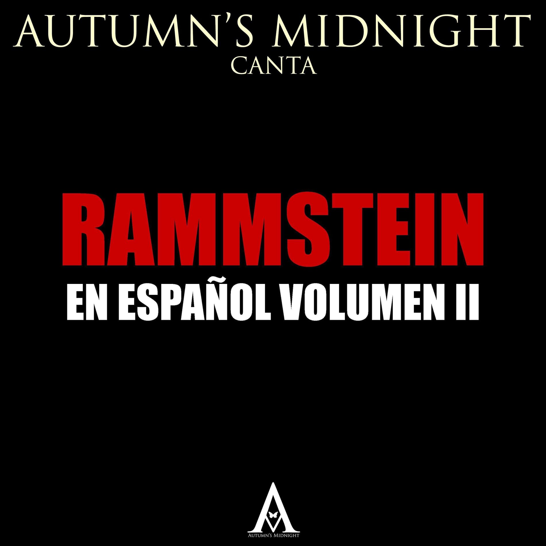 Album cover of Autumn's Midnight Canta Rammstein En Español, Vol. II