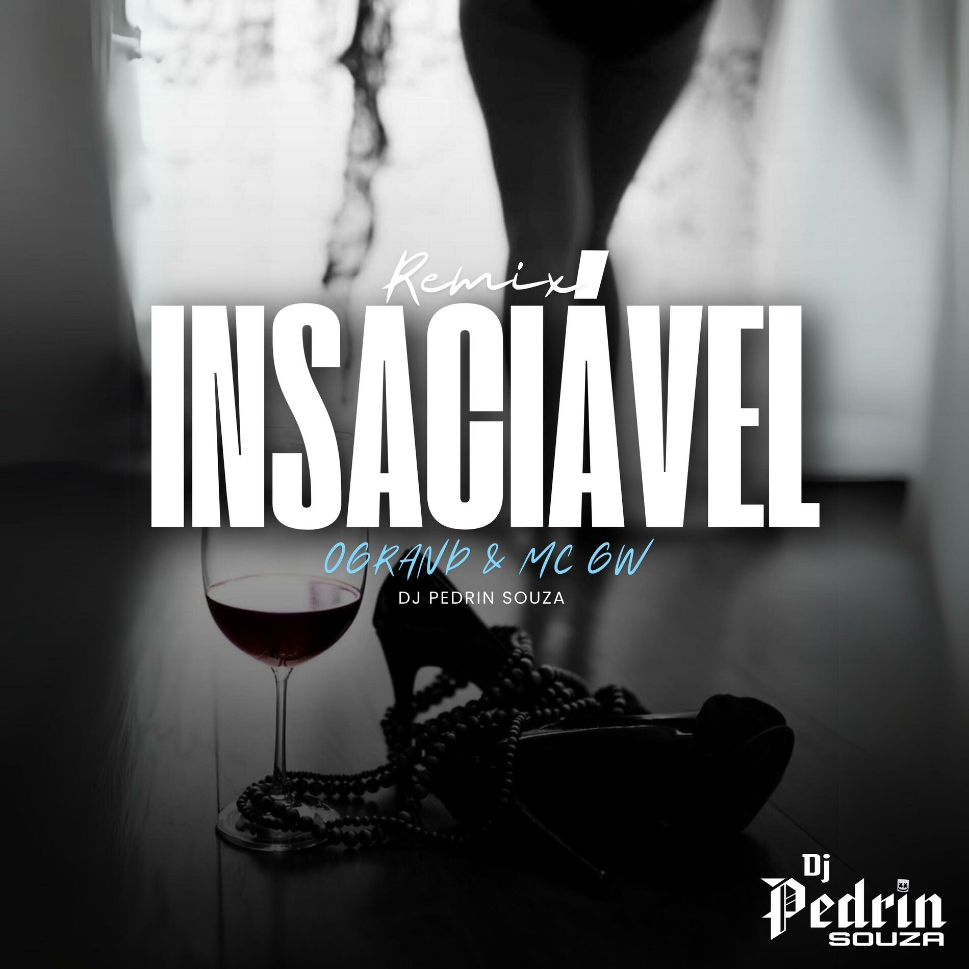 Album cover of Insaciável (VERSÃO BH) (feat. Ogrand)