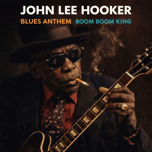 John Lee Hooker Blues Anthem Boom Boom King
