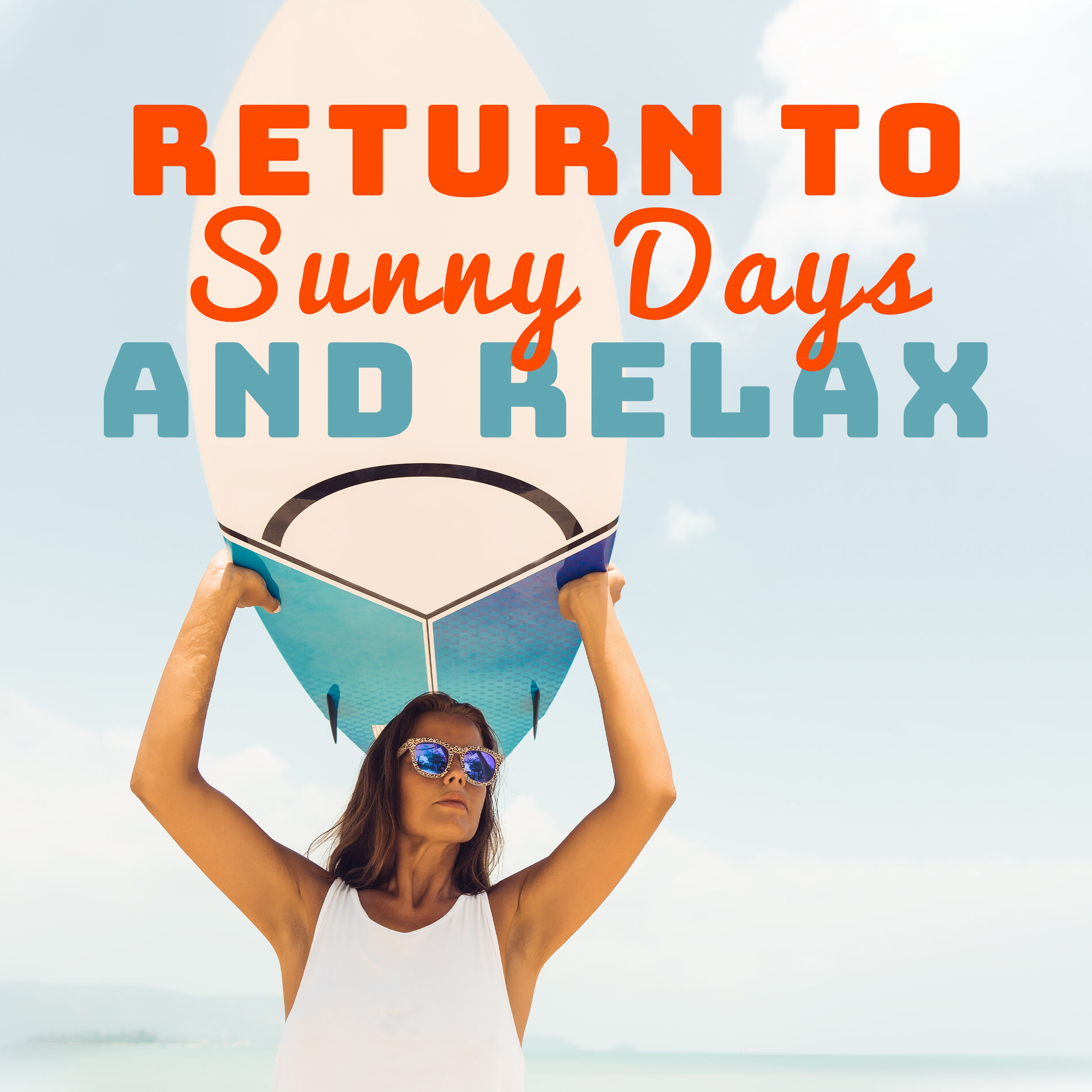 Album cover of Return to Sunny Days and Relax (Sounds of Surroundings, Relaxation, Thoughts)