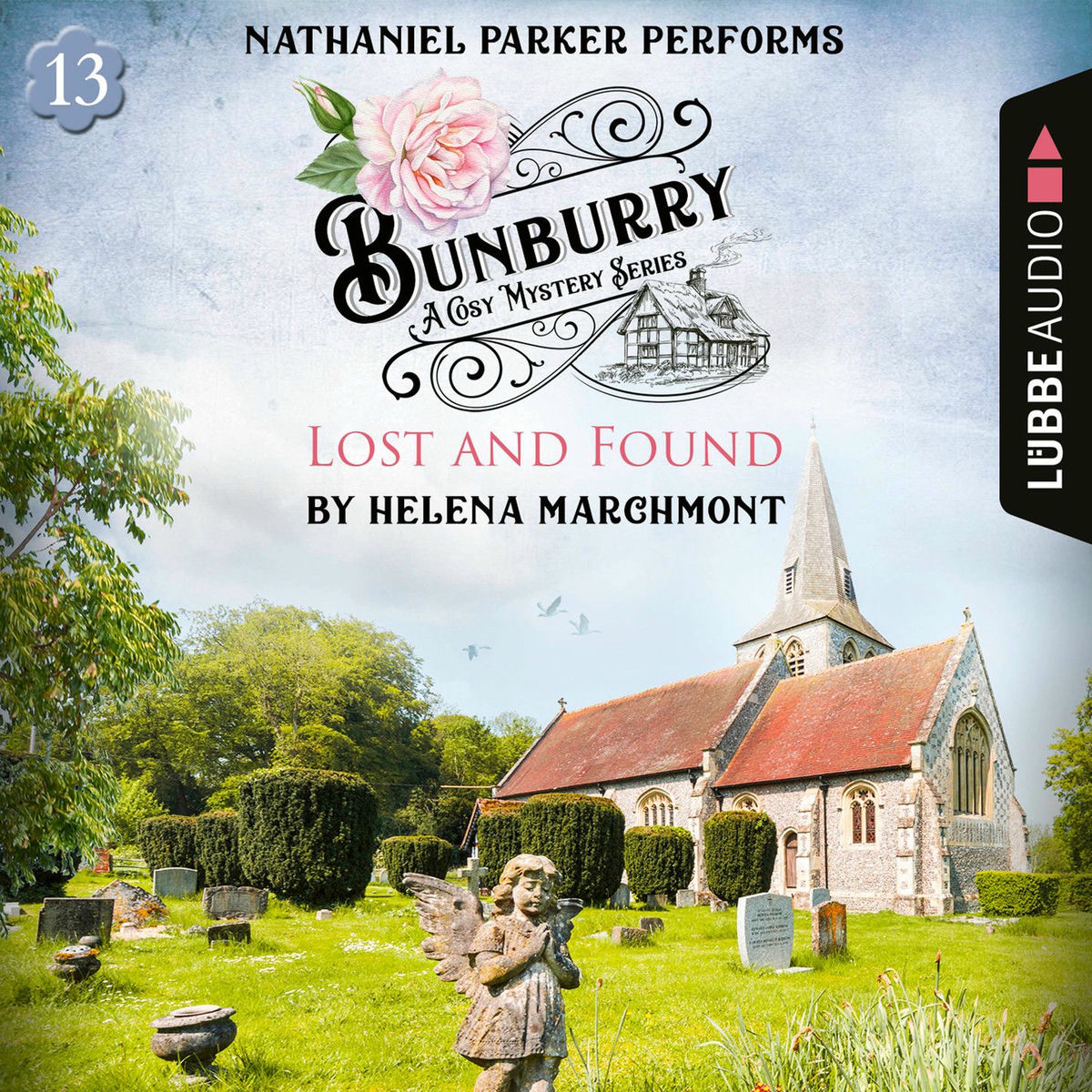 Album cover of Lost and Found - Bunburry - A Cosy Mystery Series, Episode 13 (Ungekürzt)