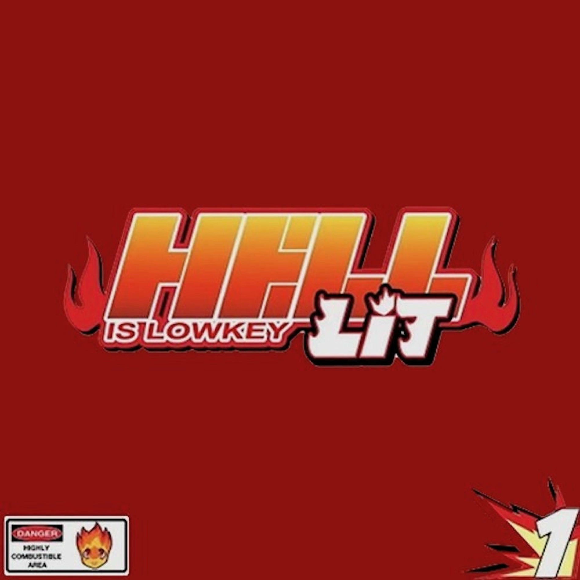 Album cover of Hell is Lowkey Lit: Episode 1