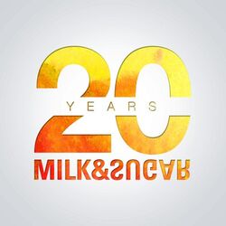 Cover of 20 Years of Milk & Sugar (Club Edition)