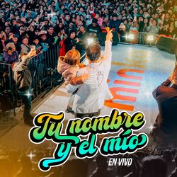 Cover of Tu Nombre y el Mio (En Vivo)