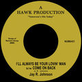 I'll Always Be Your Lovin' Man b/w Come On Back