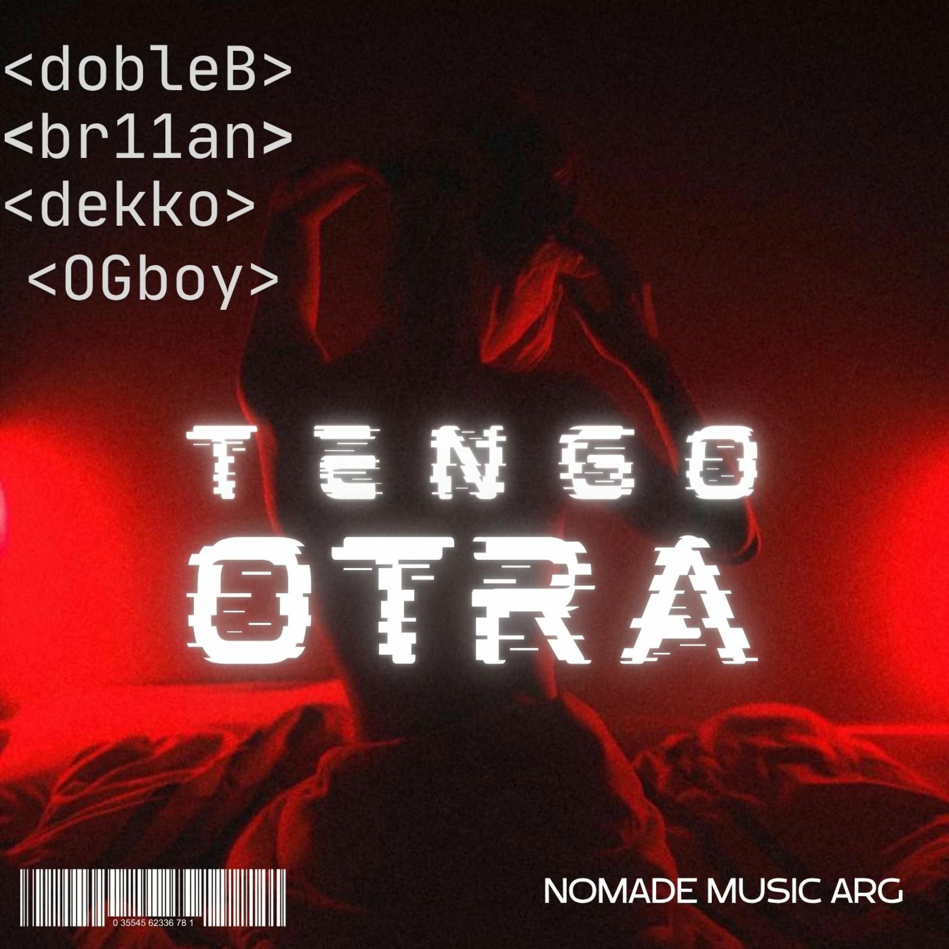 Album cover of Tengo Otra (feat. OG BOYZ, BR11AN & DEKKO)