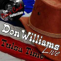 Cover of Don Williams Live - Tulsa Time - [The Dave Cash Collection]