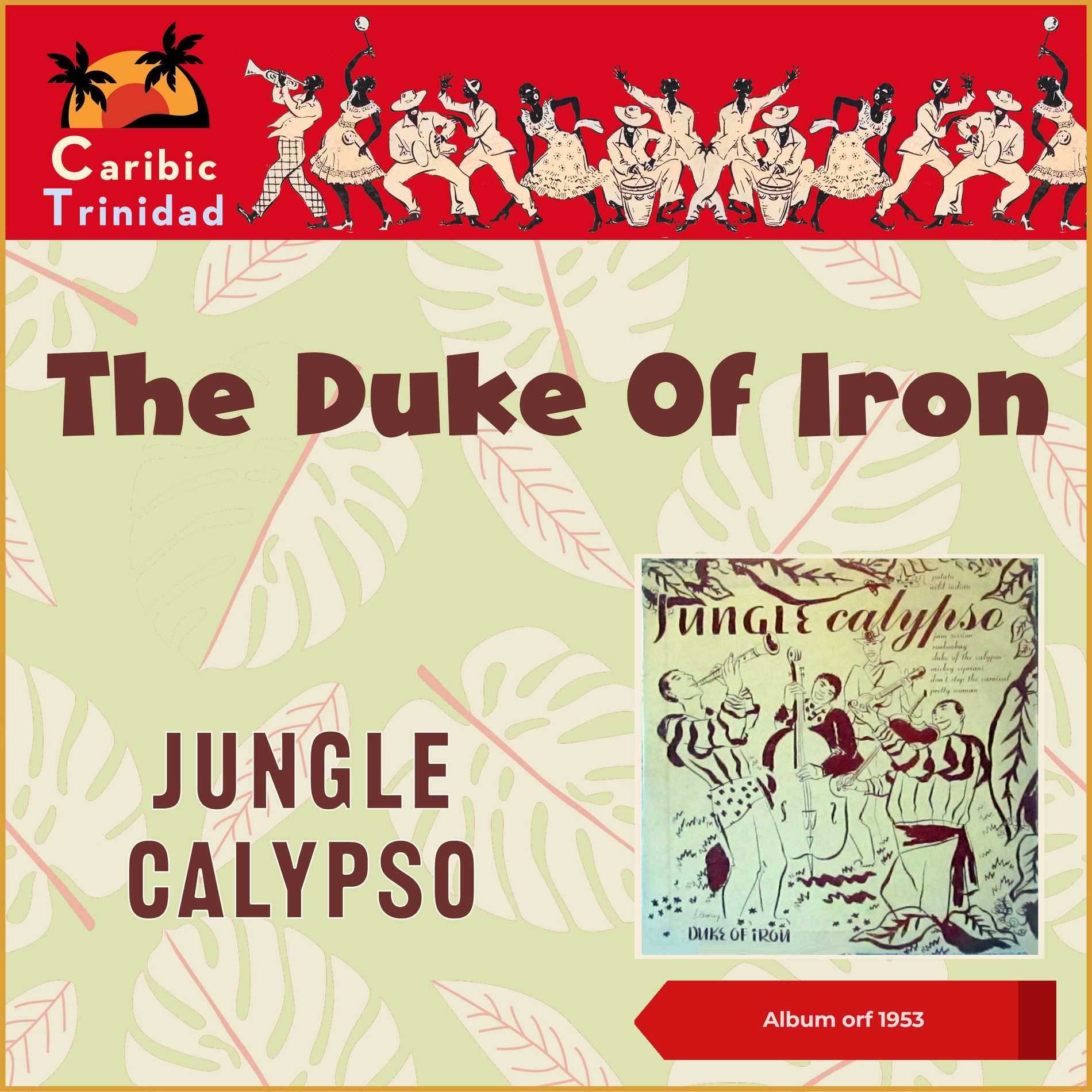 The Duke Of Iron - Calypso Carnival (Remastered) | Deezer