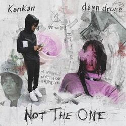 Cover of Not the One (feat. Kankan Archived)