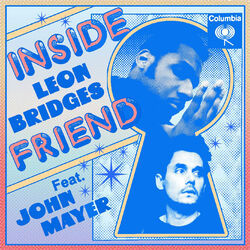 Cover of Inside Friend (feat. John Mayer)