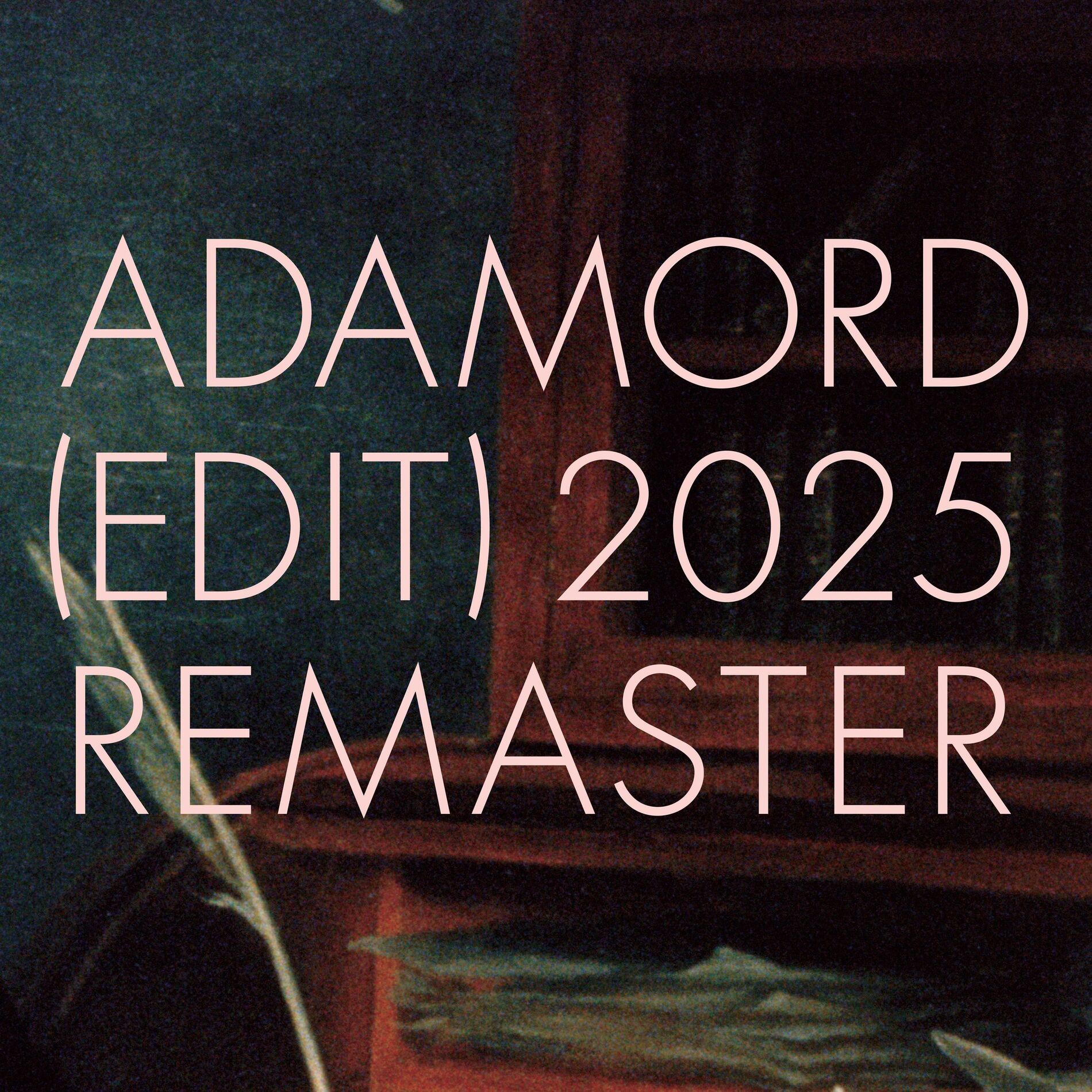 Album cover of Adamord (Edit) 2025 Remaster (feat. Adam Wiltzie & Brian McBride)