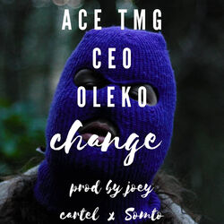 Cover of Change (feat. Ace TMG & Oleko)