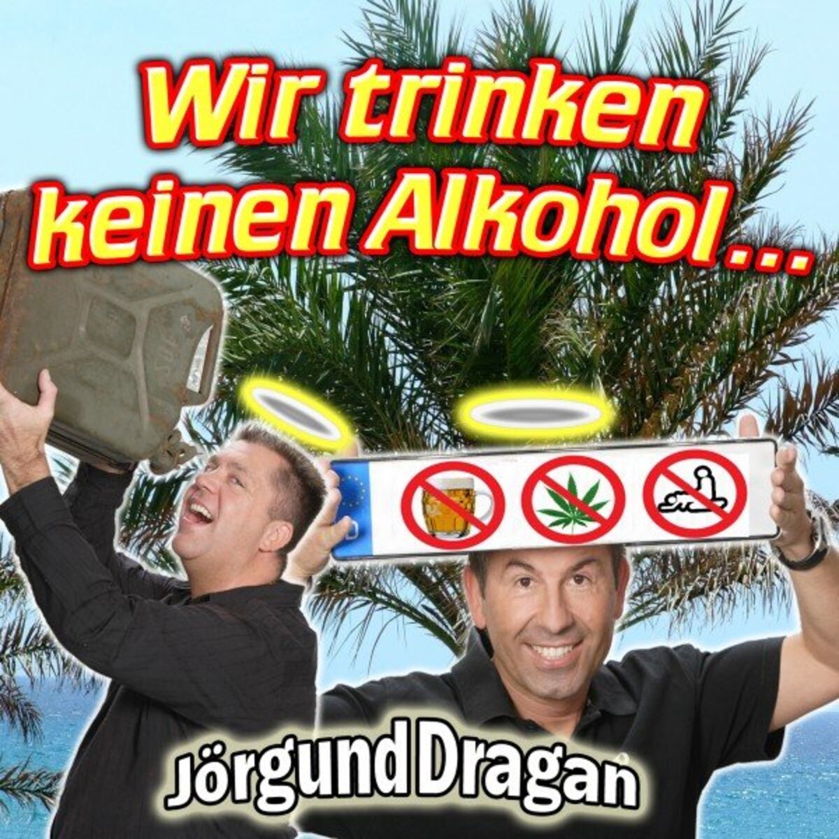 Album cover of Wir Trinken Keinen Alkohol