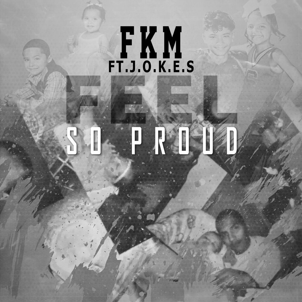 Picture of Feel So Proud (feat. J.O.K.E.S)