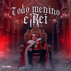 Cover of Todo Menino É Rei
