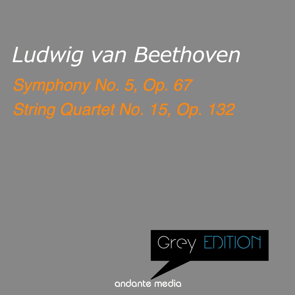 Picture of Grey Edition - Beethoven: Symphony No. 5, Op. 67 & String Quartet No. 15, Op. 132