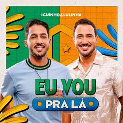 Cover of Eu Vou Pra Lá