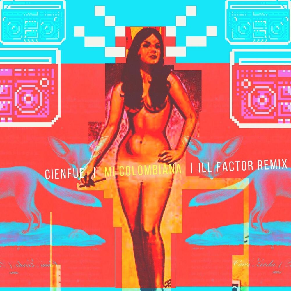 Picture of Mi Colombiana (ill Factor Remix)
