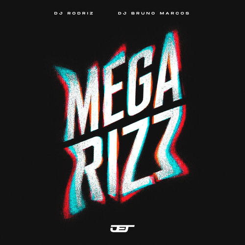 Mega Rizz (feat. Mc MR Bim, Mc Britney)