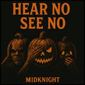Hear No, See No