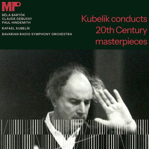 Kubelik conducts 20th Century masterpieces artwork