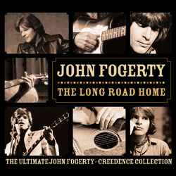 Cover of The Long Road Home - The Ultimate John Fogerty / Creedence Collection