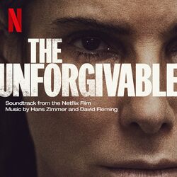 Cover of The Unforgivable (Soundtrack from the Netflix Film)