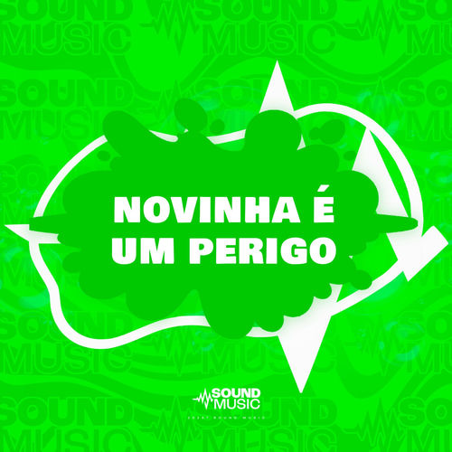 NOVINHA É UM PERIGO
