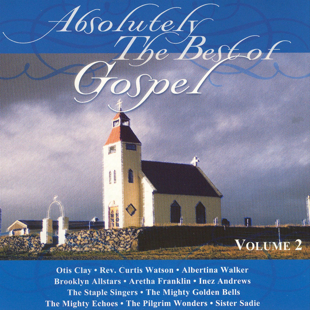 Album cover of Absolutely The Best Of Gospel Volume 2