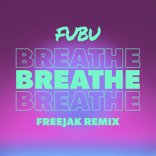 Breathe (FreeJak)