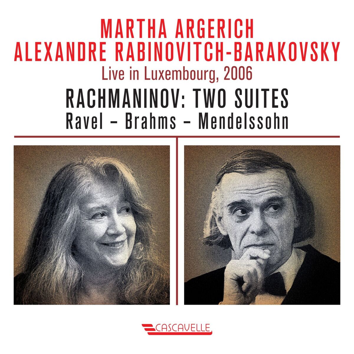 Album cover of Rachmaninoff: Two Suites - Ravel - Brahms - Mendelssohn (Live in Luxembourg, 2006)