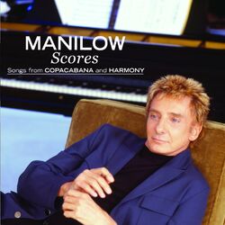 Cover of Scores: Songs From Copacabana And Harmony