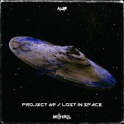 Cover of Project 69 / Lost In Space