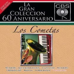 Cover of La Gran Coleccion Del 60 Aniversario CBS - Los Cometas