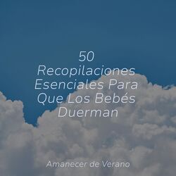 Cover of 50 Recopilaciones Esenciales Para Que Los Bebés Duerman