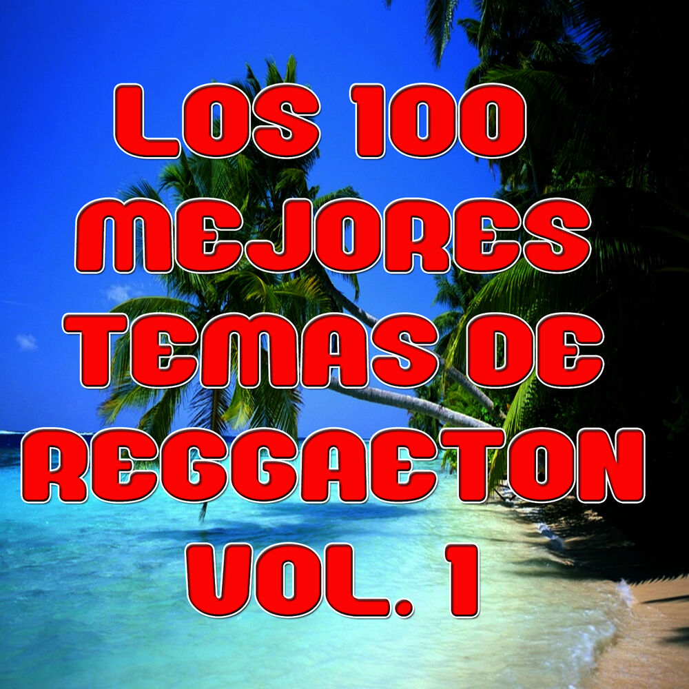Picture of Los 100 mejores temas de Reggaeton Vol 1