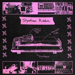 Cover of STYROFOAM RIDDIM