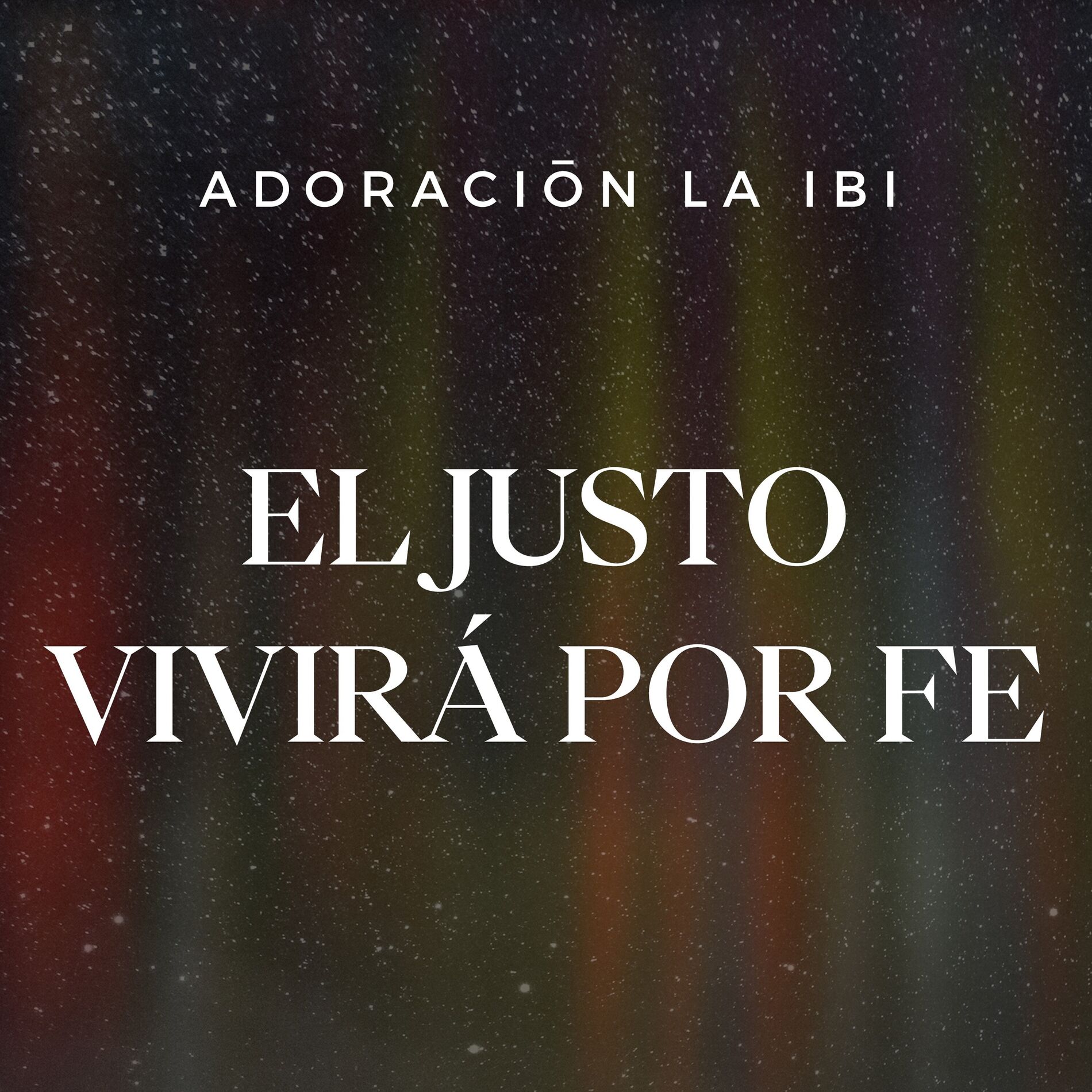 Album cover of El Justo Vivirá Por Fe