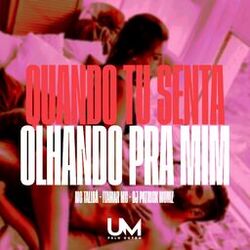 Cover of Quando Tu Senta Olhando pra Mim