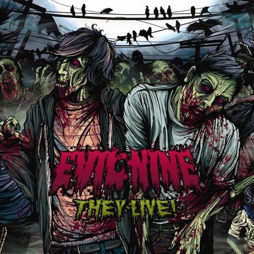 Evil Nine - They Live! | Deezer