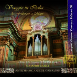 Cover of Viaggio in Italia da Froberger a Mayr, Organo Giovanni Francesco Bellosio 1788, Chiesa di S. Caterina, Cassine (AL)