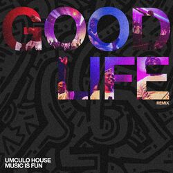 Cover of Good Life (Remix)