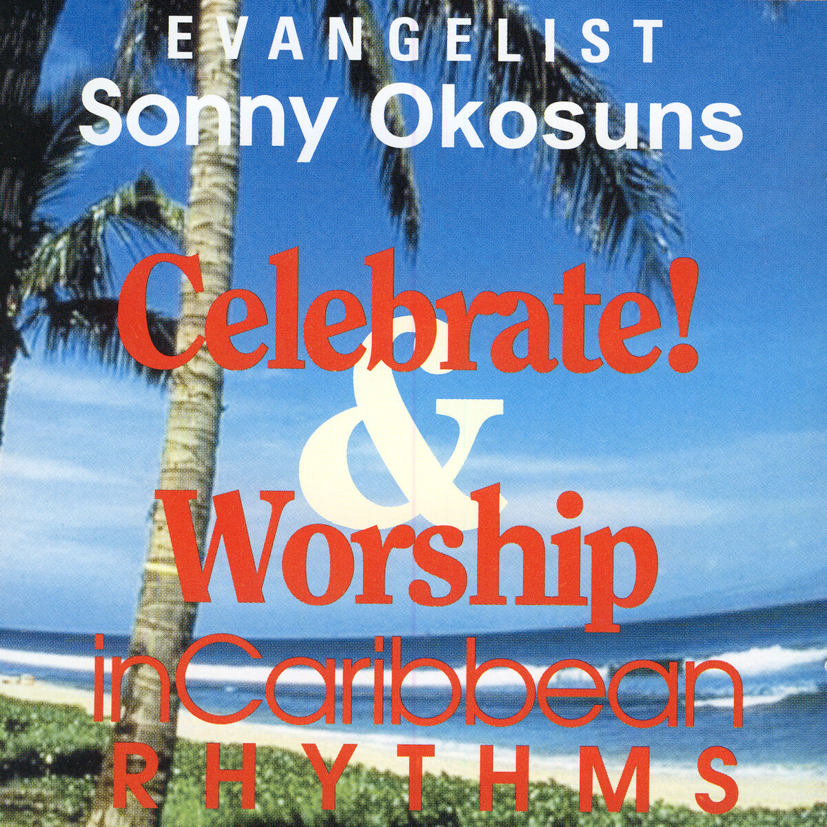 Album cover of Celebrate & Worship In Caribbean Rhythms