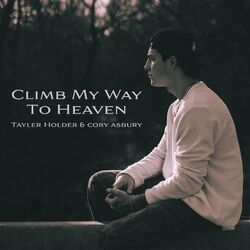 Cover of Climb My Way to Heaven (and Cory Asbury)
