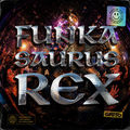 Funkasaurus Rex