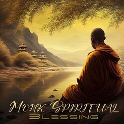 Cover of Monk Spiritual Blessing: Relief from Pain and Stress, Bells Sounds Repose