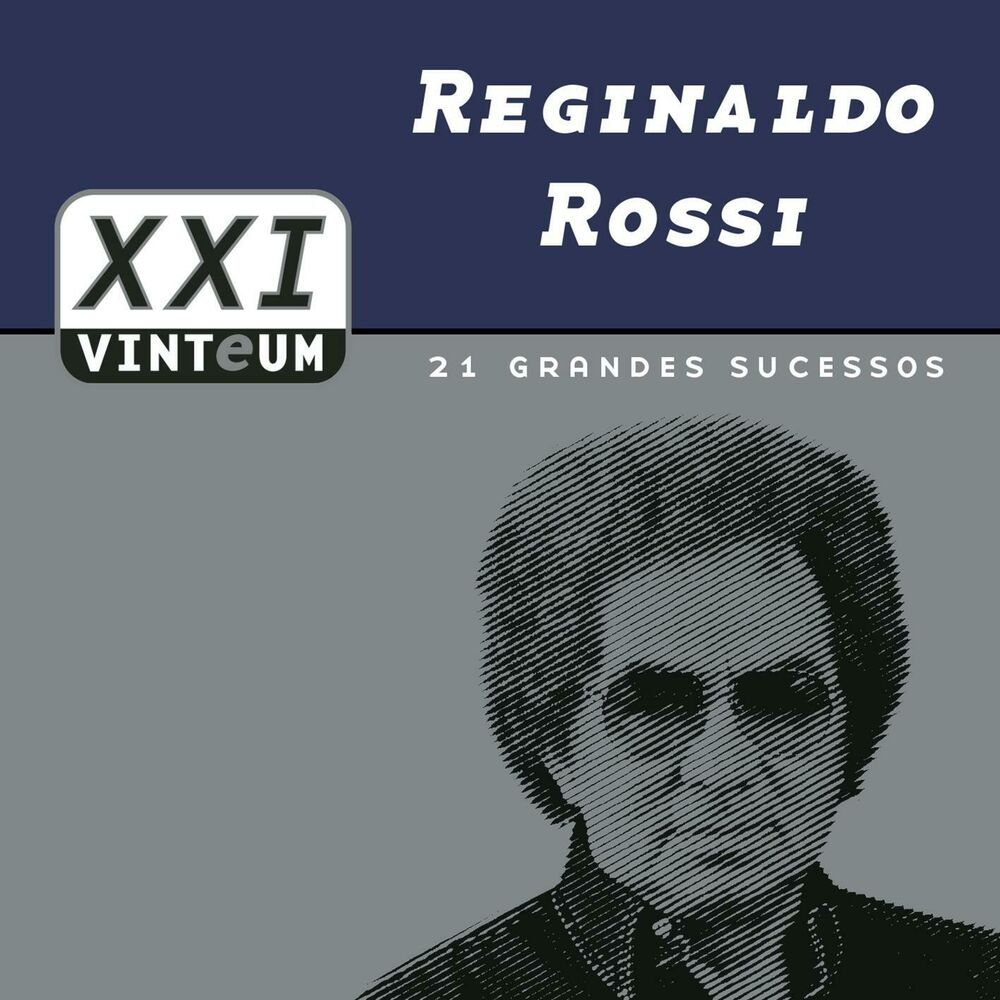 Picture of Vinteum XXI - 21 Grandes Sucessos - Reginaldo Rossi