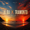 ALBA X TRAMONTO