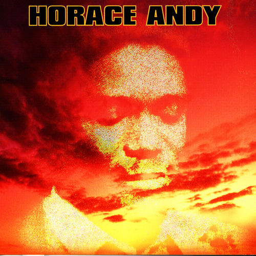 The Wonderful World Of Horace Andy